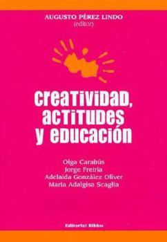 Paperback Creatividad, Actitudes y Educacion (Spanish Edition) [Spanish] Book