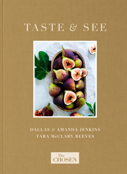 Hardcover The Chosen Presents: Taste & See Book