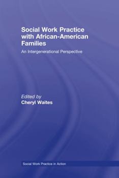 Hardcover Social Work Practice with African American Families: An Intergenerational Perspective Book