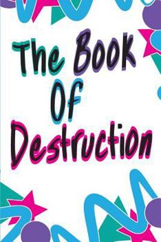 Paperback The Book Of Destruction Book