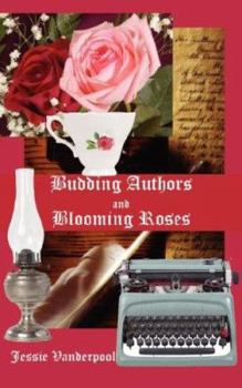 Paperback Budding Authors and Blooming Roses Book