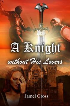 Paperback A Knight Without His Lovers Book
