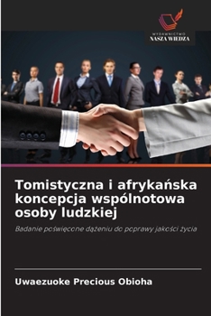 Tomistyczna i afrykanska koncepcja wspólnotowa osoby ludzkiej (Polish Edition)