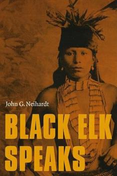Paperback Black Elk Speaks, New Edition Book