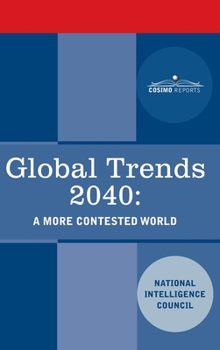 Hardcover Global Trends 2040: A More Contested World Book