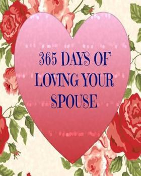 Paperback 365 Days of Loving Your Spouse Book