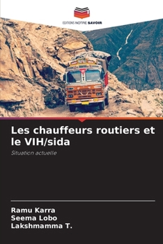 Paperback Les chauffeurs routiers et le VIH/sida [French] Book