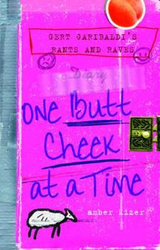 Paperback Gert Garibaldi's Rants and Raves: One Butt Cheek at a Time Book