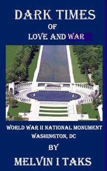 Paperback Dark Times of Love & War Book