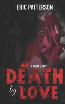 Paperback J Hood Story Death by Love Book