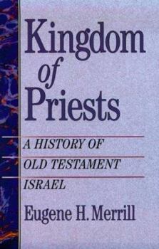 Paperback Kingdom of Priests: A History of Old Testament Israel Book