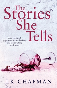 Paperback The Stories She Tells: A psychological page-turner with a shocking and heartbreaking family secret Book