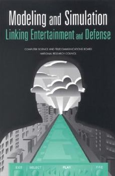Paperback Modeling and Simulation: Linking Entertainment and Defense Book