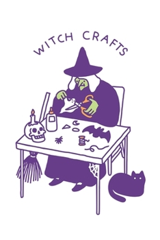 Witch Crafts: witch diy handmade Lined Notebook, Diary / Journal Gift, 120 Pages, 6x9, Soft cover, Matte Finish