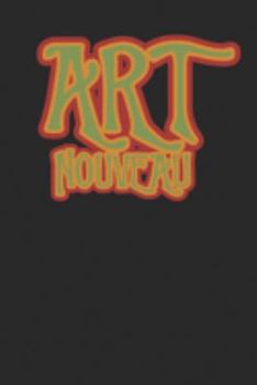 Paperback Art Nouveau Journal 120 Pages for Art Nouveau Lovers Book