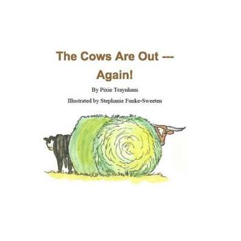 Paperback The Cows Are Out --- Again! Book