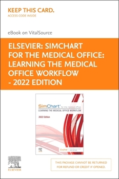 Hardcover Simchart for the Medical Office: Learning the Medical Office Workflow - 2022 Edition - Elsevier E-Book on Vitalsource (Retail Access Card) Book