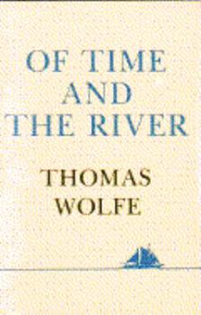 Of Time and the River: A Legend of Man's Hunger in His Youth