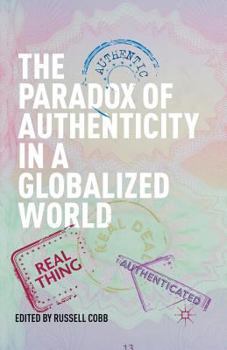 Paperback The Paradox of Authenticity in a Globalized World Book