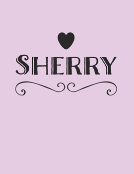 Paperback Sherry: Personalized First Name -Wide Ruled Notebook Planner Journal Perfect For Creative Writing To-do Lists Makes A Perfect Book