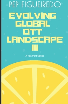 Paperback Evolving Global OTT Landscape: The Third Book