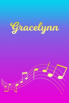 Paperback Gracelynn: Sheet Music Note Manuscript Notebook Paper - Pink Blue Gold Personalized Letter G Initial Custom First Name Cover - Mu Book