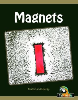 Paperback Magnets (Talk About Science in My World-levels H-j) Book