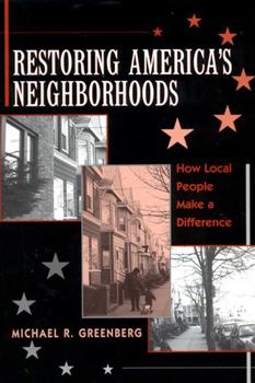 Paperback Restoring America's Neighborhoods: How Local People Make a Difference Book