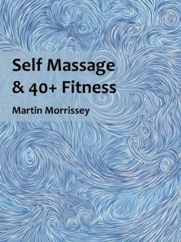 Paperback Self Massage and 40+ Fitness Book