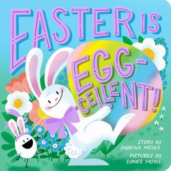 Board book Easter Is Egg-Cellent! (a Hello!lucky Book): A Board Book