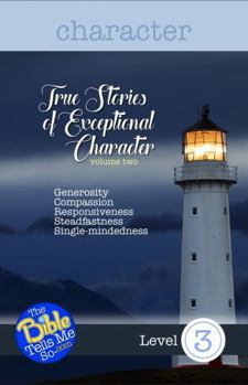 True Stories of Exceptional Character, Volume 2