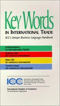 Paperback Key Words in International Trade: ICC's Unique Business Language Handbook Book