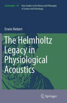 Paperback The Helmholtz Legacy in Physiological Acoustics Book