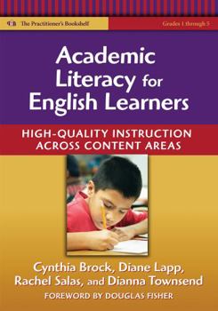 Paperback Academic Literacy for English Learners: High-Quality Instruction Across Content Areas Book