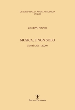 Paperback Musica, E Non Solo: Scritti (2011-2020) [Italian] Book