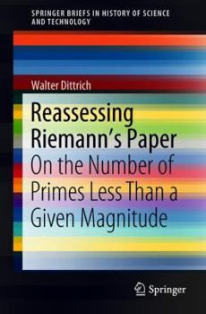 Paperback Reassessing Riemann's Paper: On the Number of Primes Less Than a Given Magnitude Book