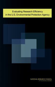 Evaluating Research Efficiency in the U.S. Environmental Protection Agency