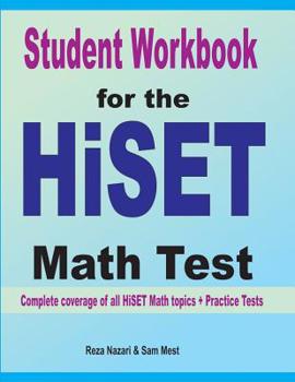 Paperback Student Workbook for the HISET Math Test: Complete coverage of all HISET Math topics + Practice Tests Book