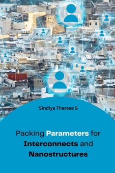 Paperback Packing Parameters for Interconnects and Nanostructures Book