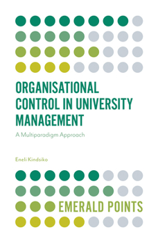 Paperback Organisational Control in University Management: A Multiparadigm Approach Book