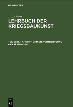 Hardcover Der Angriff Und Die Vertheidigung Der Festungen [German] Book