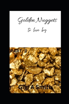Paperback Golden Nuggets to Live By: Part 3 [Large Print] Book