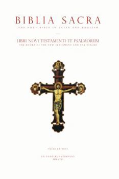 Paperback The Holy Bible in Latin and English: The New Testament and the Psalms (Biblia Sacra: Libri Novi Testamenti et Psalmorum): English and Latin Edition Book