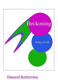 Paperback Beckoning: Poetry of Life Book