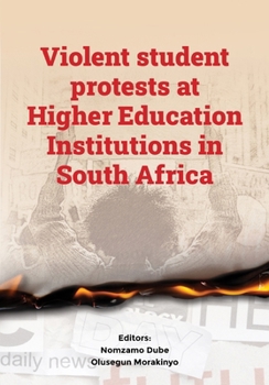 Paperback Violent student protests at Higher Education Institutions in South Africa Book