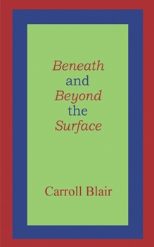 Beneath and Beyond the Surface