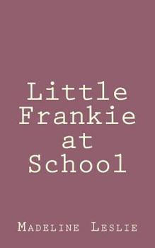 Little Frankie at School - Book  of the Little Frankie