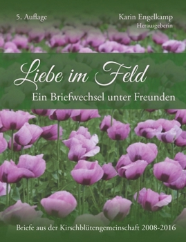 Paperback Liebe im Feld: Ein Briefwechsel und Freunden [German] Book
