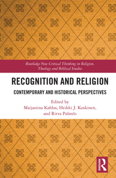 Paperback Recognition and Religion: Contemporary and Historical Perspectives Book