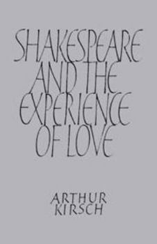 Hardcover Shakespeare and Experience of Love Book
